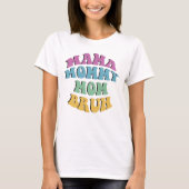 Mama, mama, mama, Bruh T-shirt (Voorkant)