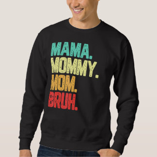 Mama Mama Moeder Bruh Jongen Moeder Leven Trui