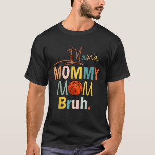 Mama Mama Moeder Bruh Mama Grappig Jongen Mam Leve T-shirt