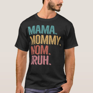 Mama mama Moederdag 2022 T-Shirt Copy