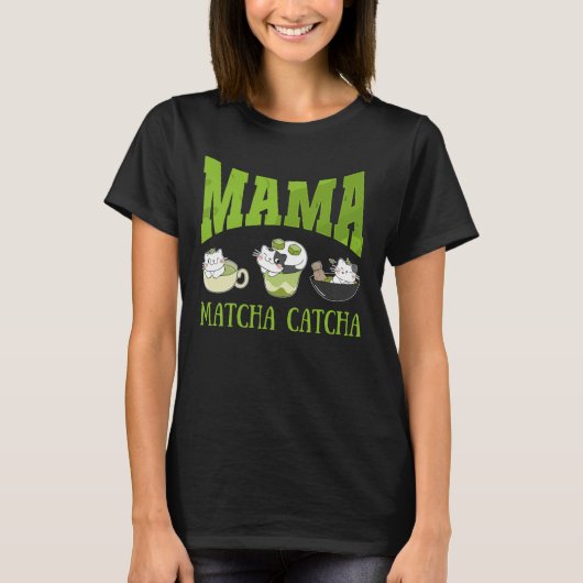 MAMA MATCHA CATCHA Cat Mom T-shirt (Voorkant)