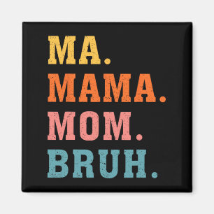 Mama Moeder Bruh  Retro Bijpassende Familie Moeder Magneet