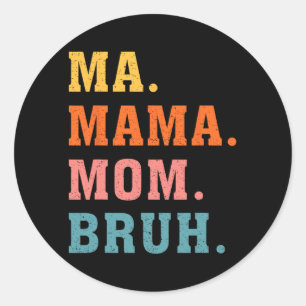 Mama Moeder Bruh  Retro Bijpassende Familie Moeder Ronde Sticker