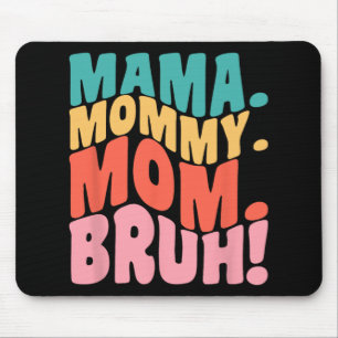 Mama Moeder Moedertje Bruh Groovy Moederdag 1 Muismat