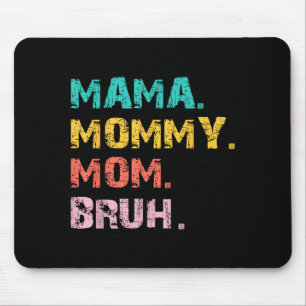 Mama moeder mom bruh retro citaat muismat