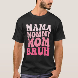 Mama Moeders Moeder Bruh Moeder en Ik Grappige Jon T-shirt
