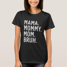 Mama Moeders Moeke Bruh shirt, Moederdag shirt