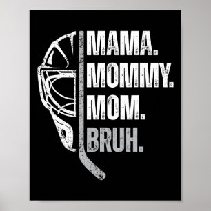 Mama Moedertje Moeder Vrouw Dames IJshockey Moeder Poster