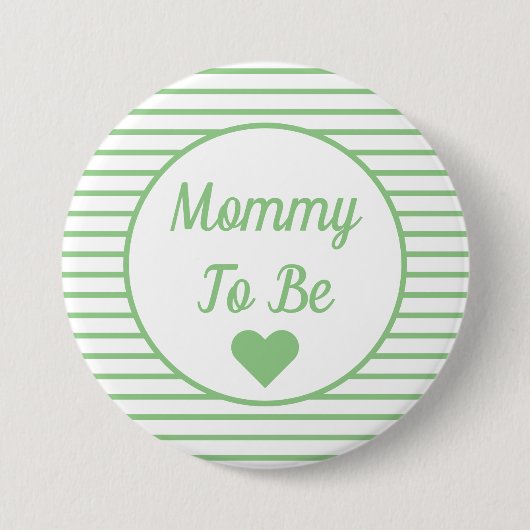 Mama moet Baby shower Button zijn (Voorkant)