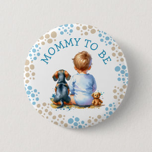 Mama moet zijn   Baby shower van Baby en Dachshund Ronde Button 5,7 Cm