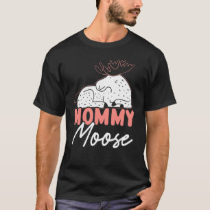 Mama Moose Wildlife Animal Alces Elk Deer Moeder T-shirt