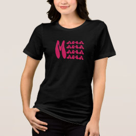 MAMA mothers day elegant black and fuchsia  Tri-Blend Shirt