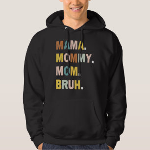 Mama naar mama naar mama om mama te kneuken en mam hoodie