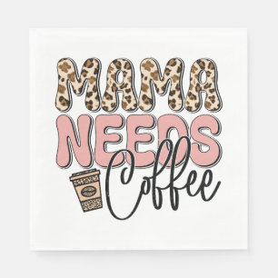 Mama Needs Coffee Servet