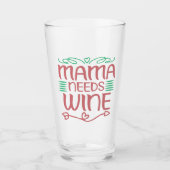 Mama Needs Wine Glas (Voorkant)
