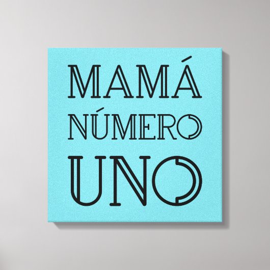 Mamá Número Uno Trendy Typografie op Bright Blue Canvas Afdruk (Voorkant)