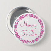 Mama om Roze Baby shower Button te zijn (Voorkant /achterkant)