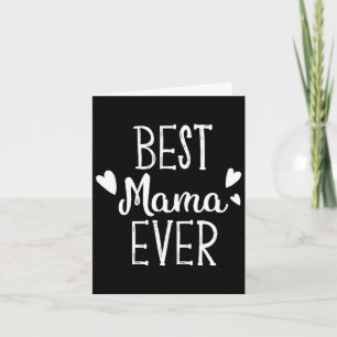 Mama ooit shirt grappig vrouwen moederdag cadeau kaart