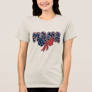 MAMA - Patriottische 4 juli sterren en boog PNG Tri-Blend Shirt