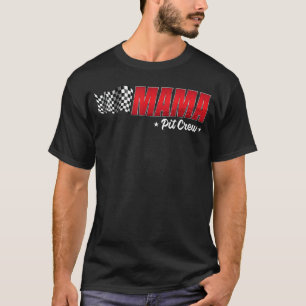 Mama Pit Crew Race Verjaardag Familie Racing Volwa T-shirt