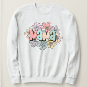 Mama Pullover Retro Mama Floral Sweatshirt
