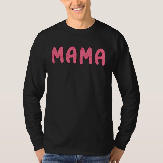 Mama T-shirt (Voorkant)