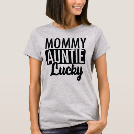 Mama Tante Lucky T-shirt