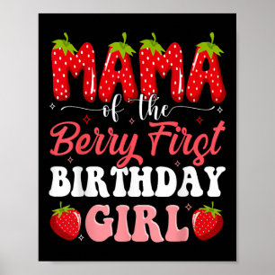 Mama van de Berry Eerste Verjaardag van Meisje Str Poster