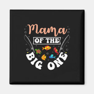 Mama van de Big One Fishing Verjaardagsfeestje Bda Magneet