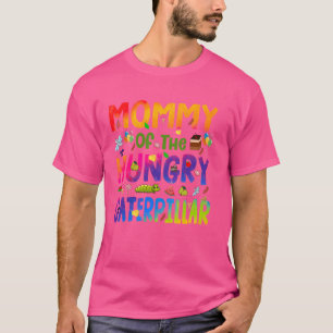 Mama van de hongerige rups Schattige 1e verjaardag T-shirt