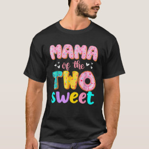 Mama van de twee zoete donut verjaardag familie th t-shirt