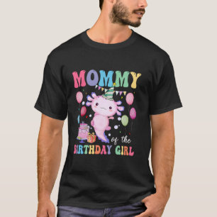 Mama Van De Verjaardag Axolotl Meisje Familie Matc T-shirt
