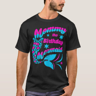 Mama Van De Verjaardag Zeemeermin Grappige Matchin T-shirt
