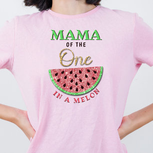 Mama van degene in een meloen Ouders 1e verjaard T-shirt