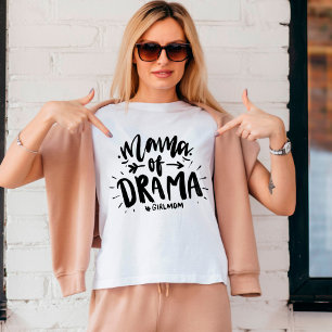 Mama van Drama #vriendin grappig T-shirt