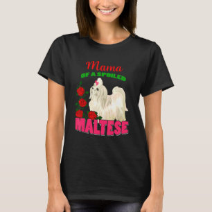 Mama van een verwende Maltese Florals Maltese hond T-shirt