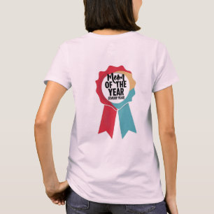 Mama van het Jaar Elk Jaar Award Lint Sarcastisch T-shirt