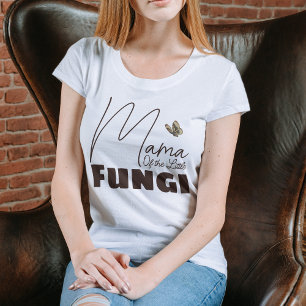 Mama van The Little Fungi Mushroom Baby shower Her T-shirt