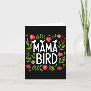 Mama vogel leuk bloemrijk lente natuur liefde moed kaart