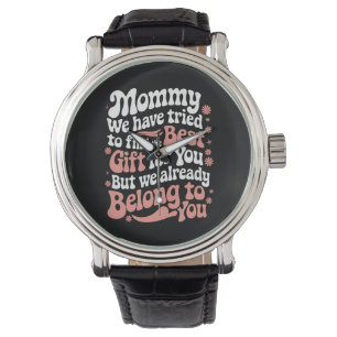 Mama, we hebben geprobeerd om de beste cadeau voor horloge