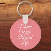 Mama Wife Blessed Life Sleutelhanger (Voorkant)