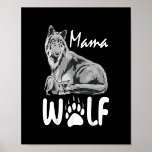 Mama Wolf wolves Wild Lover mama Vrouwen Poster