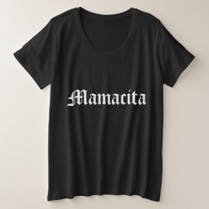 Mamacita Grote Maat T-shirt