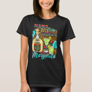 Mamacita heeft een Margarita Tequila Moederdag Cin T-shirt