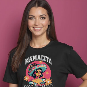 Mamacita Necesita Cafecito Latina Mom Koffie T-shirt