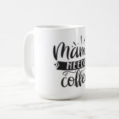 Maman a besoin de café café Mug (Devant gauche)