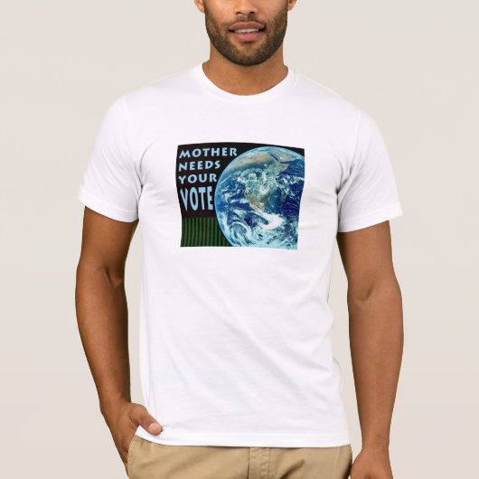 Maman a besoin de ton T-shirt pour voter (Devant)