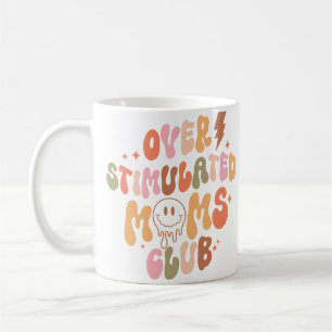 Maman a besoin d'une minute : Moms Club Mug sursti