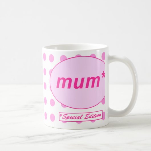 Maman : Édition spéciale mug (Droite)