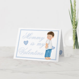 Maman est ma Valentine (garçon) Carte de voeux